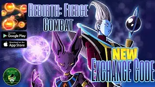Rebirth: Fierce Combat New Exchange Code 🎁 Dragon Ball Idle RPG Game | Android/iOS