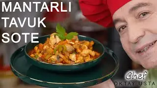 MANTARLI TAVUK SOTE  ❗ Nasıl Yapılır ?  l  Oktay Usta