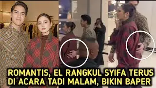 Full momen keromantisan el dan syifa di acara burberry bikin yang liat baper