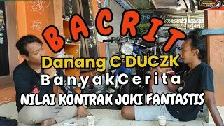 TRANSFER BURSA JOKI DERAKKKK FANTASTIS | DANANG C'DUCZK | BACRIT BANYAK CERITA