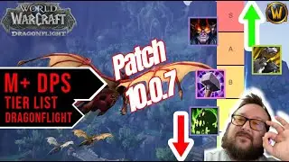 WoW Dragonflight M+ DPS Tier List | Patch 10.0.7
