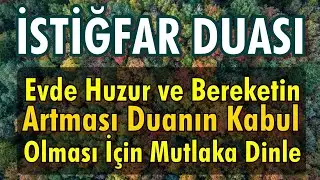 İSTİĞFAR DUASI DİNLE En Faziletli Dualar