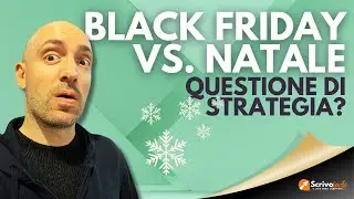 Black Friday vs. Natale - Questione di Strategia?