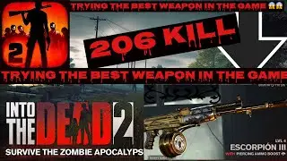 The best weapon in the game (into the dead 2) +200 KILLS😱😱