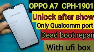 Oppo a7 cph 1901 Dead phone Repair without dump file | Show only qualcomm port Solution | oppo a7
