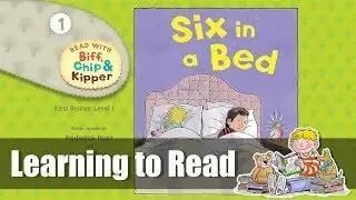 Learning to Read with Biff, Chip & Kipper - Six in a Bed - First Stories Level 1