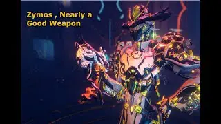 Warframe Review : Zymos , a.k.a Stug 2.0 , a.k.a The Gun Nearly Break Me Into An Arknights Channel