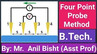 Four Point Probe Method | Resistivity Measurement | Semiconductor Physics | B. Tech. | M. Sc.