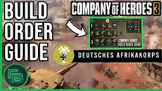 CoH3 - Afrikacorps (DAK) Build Order Guide
