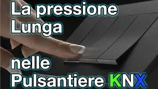La pressione lunga delle Pulsantiere KNX