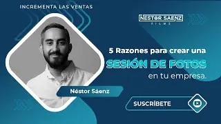 5 Razones para crear una sesión fotográfica profesional en tu empresa