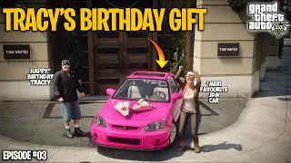 Tracey Ka Birthday Gift 👀💖| TWIST EP 03 | GTA 5 GAMEPLAY