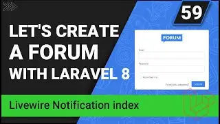 Create a forum with Laravel 8 | Livewire Notifications index component | Part 59