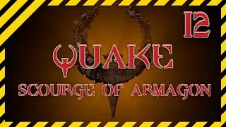 Quake Scourge of Armagon прохождение 12 😈 walkthrough