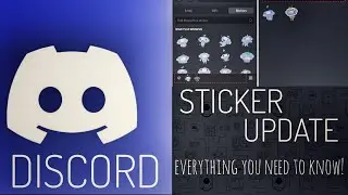Discord Sticker Update! (EVERYTHING YOU NEED TO KNOW)