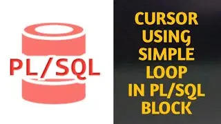 Cursor using Simple Loop in PL SQL |Cursor in pl/sql Oracle database | Coding Taletiya