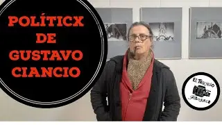 Charla sobre Políticx de Gustavo Ciancio en El Tugurio Fotográfico
