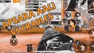 APSARA AALI VS CRADLES | PUBG MOBILE MONTAGE | YOUTUBE CRAZY