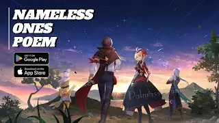 Nameless Ones Poem - Gameplay Android | iOS