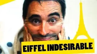 EIFFEL INDESIRABLE