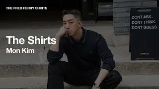 The Fred Perry Shirt : The Shirts - Mon Kim