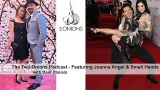 The Two Onions - Featuring Joanna Angel and Small Hands