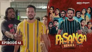 Pasanga I Episode 41 [Preview]