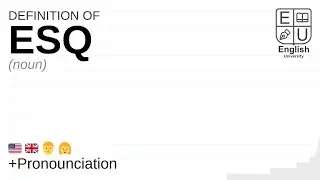 ESQ meaning, definition & pronunciation | What is ESQ? | How to say ESQ