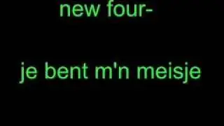 new four- je bent m'n meisje