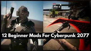 12 Beginner Mods To Enhance Cyberpunk 2077
