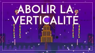 Abolir La Verticalité 📕 | L'Art de Chants of Sennaar