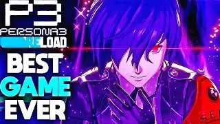 Why Persona 3 Reload Will Be the Best Game EVER