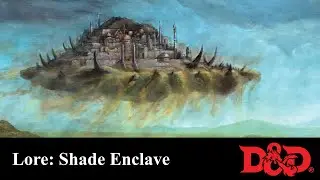 Lore: Shade Enclave