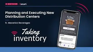 Planning and Executing New Distribution Centers (ft. Maverick Beverages) - Season 4, Episode 3