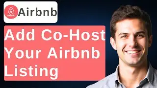 How To Add A Co-Host To Your Airbnb Listing [2025 Guide]