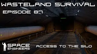 Space Engineers - Wasteland Survival Ep87 - Completing the Subway and Starting on the Silo Airlock!!