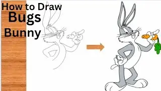 How to Draw Bugs Bunny ｜draw bugs bunny step by step