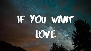 NF- If You Want Love Lyrics