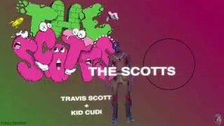 [visual] THE SCOTTS: Kid Cudi + Travis Scott