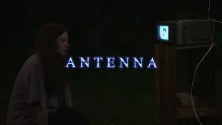 ANTENNA (trailer)