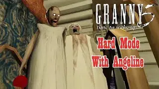 Granny 5 Time To Wake Up In Hard Mode With Angeline