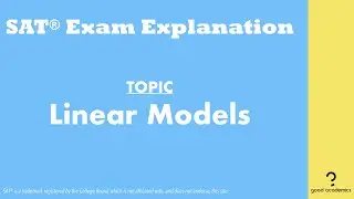 Linear Models & Inequality (2019 April SAT Section 4 Q26)