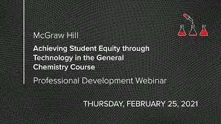 Achieving Student Equity through Technology in the General Chemistry Course (Webinar)