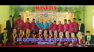 SENANDUNG PERPISAHAN // DOKUMENTASI WISUDA MA MATHOLI'UL FALAH SUMANDING TAHUN 2020
