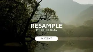 Resample Maxent Data