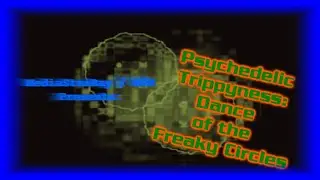 Psychedelic Trippyness: Dance of the Freaky Circles
