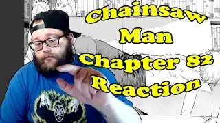 Chainsaw Man Chapter 82 Reaction  -チェンソーマン 82-