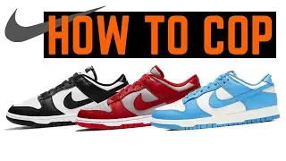Things you need to know! HOW TO COP Nike Dunk Low & High