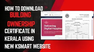 Expert Guide: Downloading Kerala Building Ownership Certificate using Ksmart site