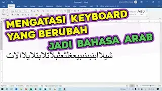 How to Fix a Laptop Keyboard That Changes to Arabic - So It Returns to English/Indonesian
